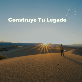 Construye tu legado